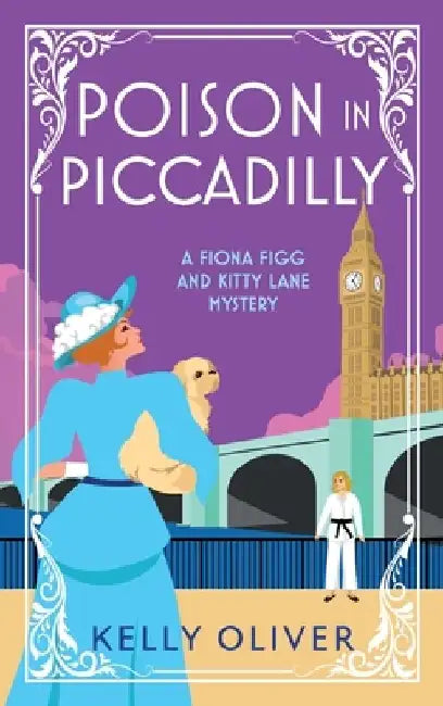 Poison in Piccadilly by Kelly Oliver