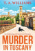 Murder in Tuscany by T. A. Williams