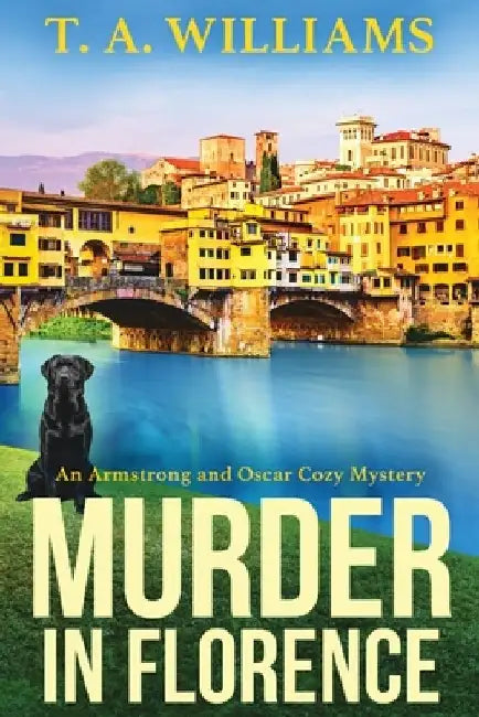Murder in Florence by T. A. Williams