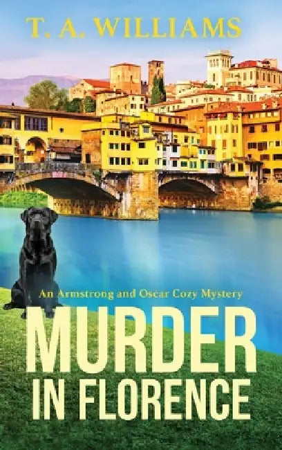 Murder in Florence by T. A. Williams