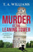 Murder at the Leaning Tower by T. A. Williams