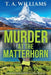 Murder at the Matterhorn by T. A. Williams