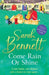 Come Rain or Shine by Sarah Bennett