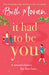 It Had to Be You by Beth Moran