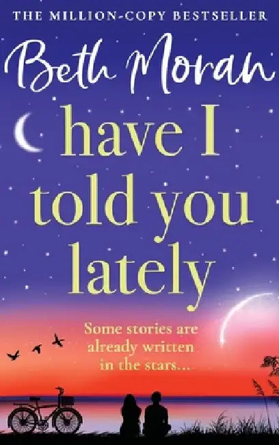 Have I Told You Lately by Beth Moran