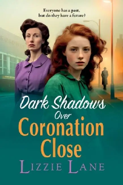 Dark Shadows Over Coronation Close by Lizzie Lane