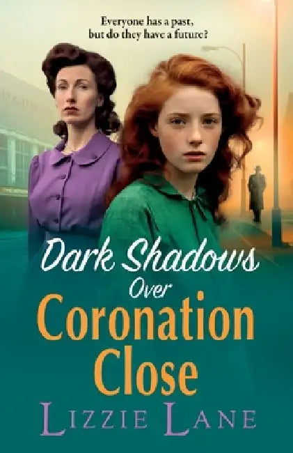 Dark Shadows Over Coronation Close by Lizzie Lane