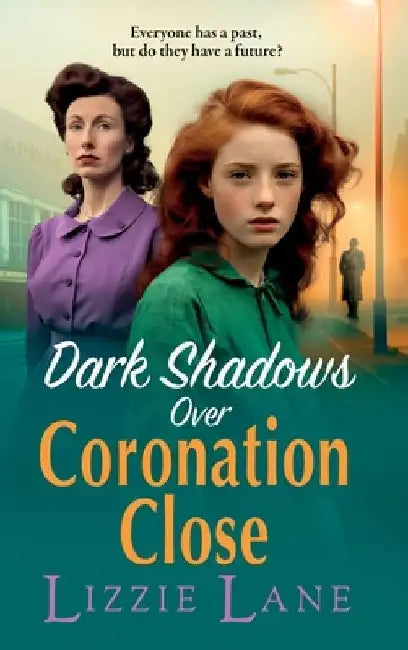 Dark Shadows Over Coronation Close by Lizzie Lane