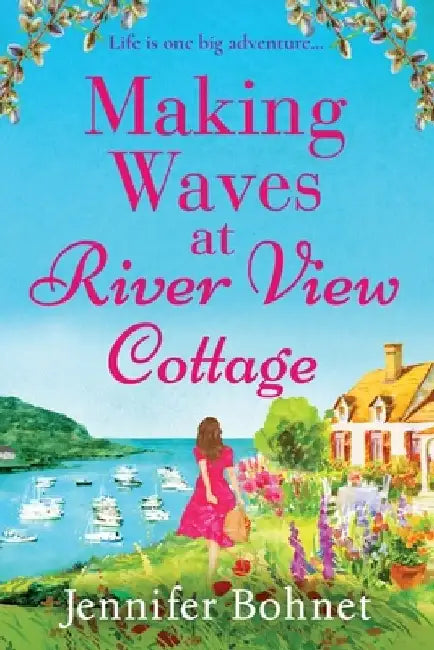 Making Waves at River View Cottage by Jennifer Bohnet