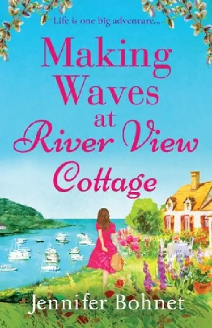 Making Waves at River View Cottage by Jennifer Bohnet