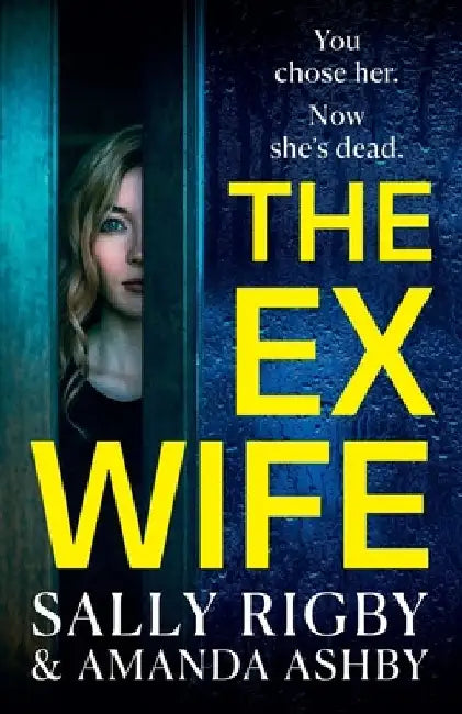 The Ex-Wife by Sally Rigby