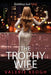 The Trophy Wife by Valerie Keogh