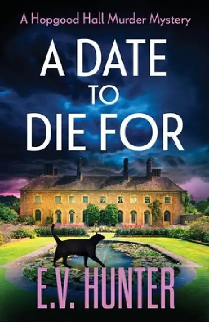 A Date To Die For by E. V. Hunter