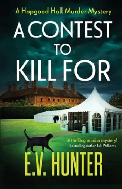 A Contest To Kill For by E. V. Hunter