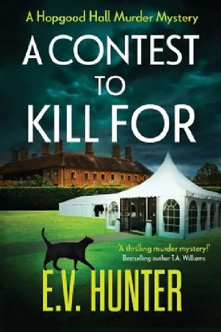 A Contest To Kill For by E. V. Hunter