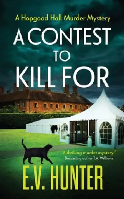 A Contest To Kill For by E. V. Hunter