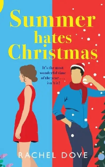 Summer Hates Christmas by Rachel Dove