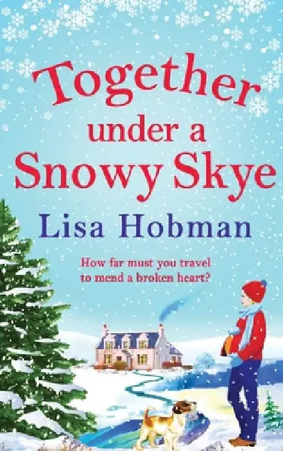 Together Under A Snowy Skye by Lisa Hobman