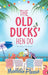 The Old Ducks' Hen Do by Maddie Please