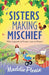 Sisters Making Mischief by Maddie Please