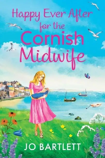 Happy Ever After for the Cornish Midwife by Jo Bartlett