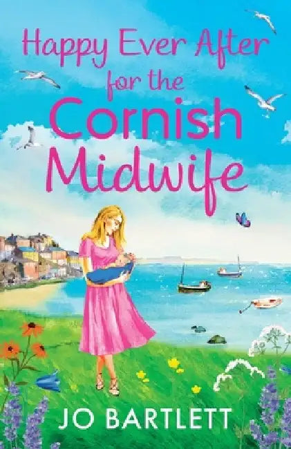 Happy Ever After for the Cornish Midwife by Jo Bartlett