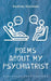 Poems about my Psychiatrist by Andrzej Kotański