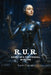 R.U.R. (Rossum's Universal Robots) by Karel Čapek