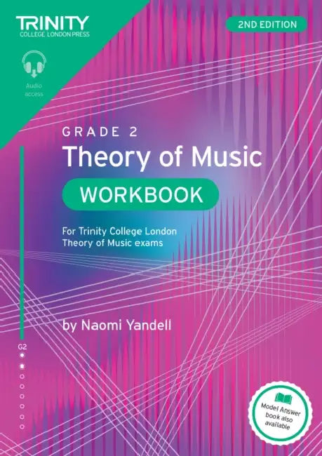 Trinity College London Theory of Music Workbook Grade 2 (2nd edition) by Naomi Yandell