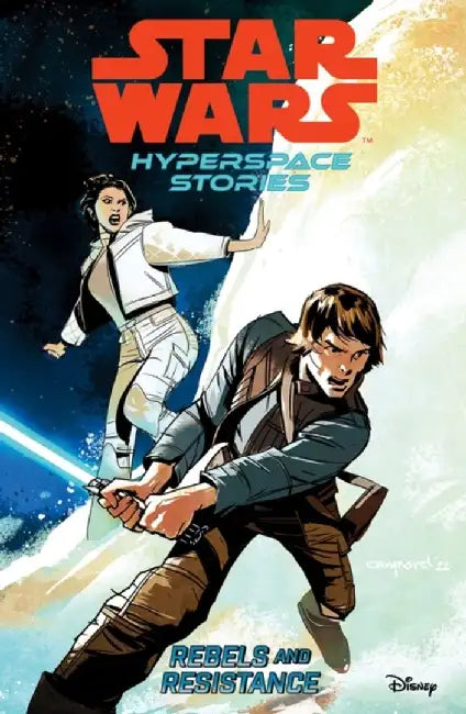 Star Wars Hyperspace Stories: Rebels and Resistance by Amanda Diebert