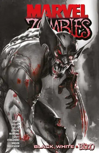 Marvel Zombies: Black, White and Blood by Various