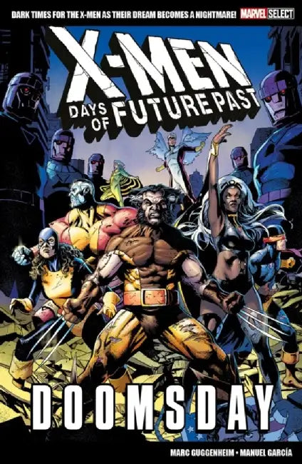 Marvel Select X-Men: Days of Future Past - Doomsday by Marc Guggenheim