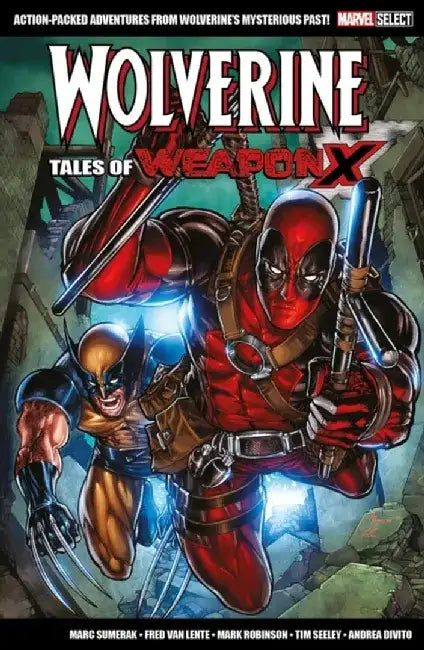 Marvel Select Wolverine: Tales of Weapon X by Marc Sumerak