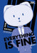 Everything Is Fine Volume 2 by Mike Birchall
