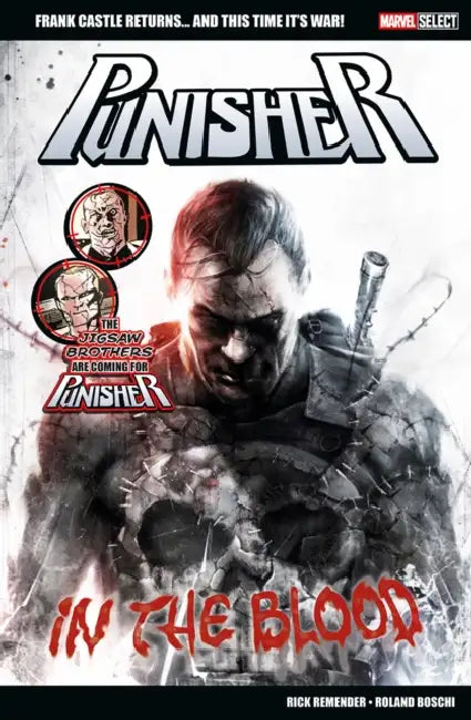 Marvel Select: Punisher: In The Blood by Rick Remender