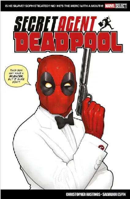 Marvel Select: Deadpool: Secret Agent Deadpool by Christopher Hastings