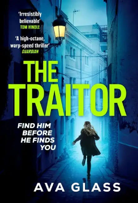 The Traitor by Ava Glass