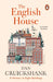 The English House: A History in Eight Buildings by Dan Cruickshank