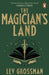 The Magician's Land by Lev Grossman
