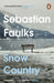 Snow Country by Sebastian Faulks