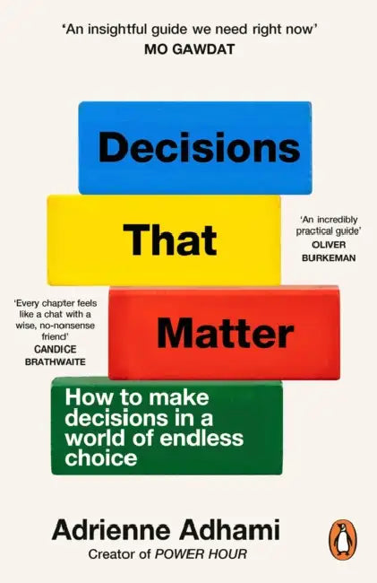 Decisions That Matter by Adhami Adrienne