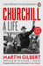 Churchill: A Life by Dr Martin Gilbert