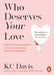 Who Deserves Your Love by Davis KC
