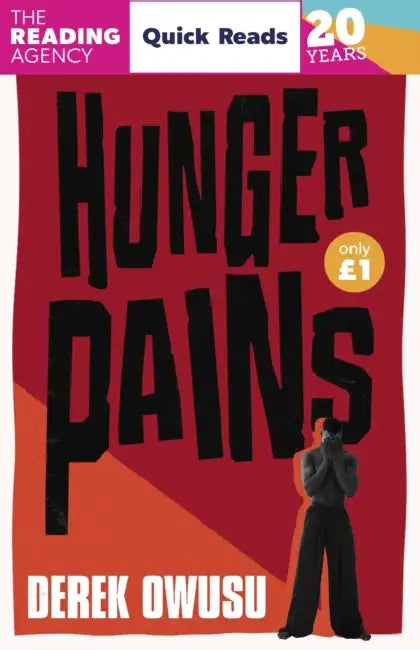 Hunger Pains by Derek Owusu
