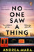 No One Saw a Thing by Andrea Mara