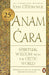 Anam Cara by John, Ph.D. O'Donohue