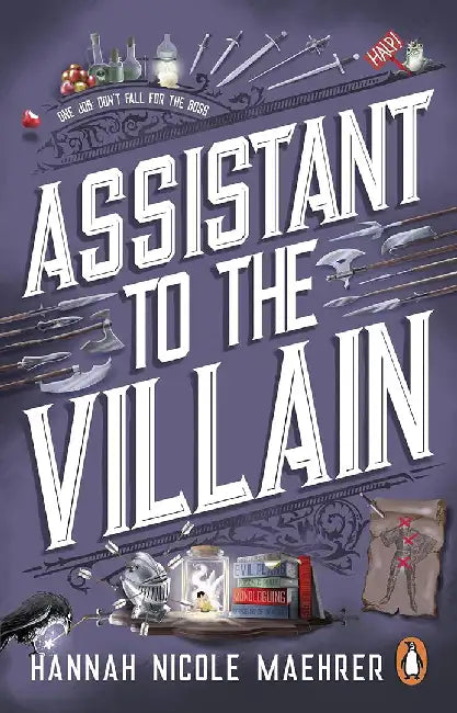 Assistant to the Villain by Hannah Nicole Maehrer