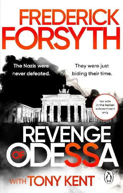 The  Revenge Of Odessa The Longawaited Sequel To  Genredefining Classic Thriller The Odessa File From The Global Bestselling Espionage Writer The Odessa Novels 2 by Frederick Forsyth