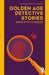 Golden Age Detective Stories by Otto Penzler
