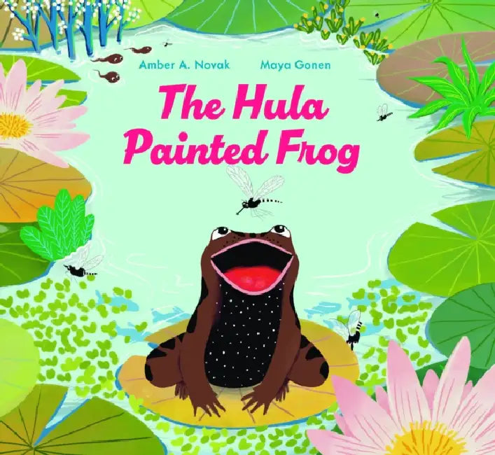 The Hula Painted Frog by Amber A. Novak, Maya Gonen